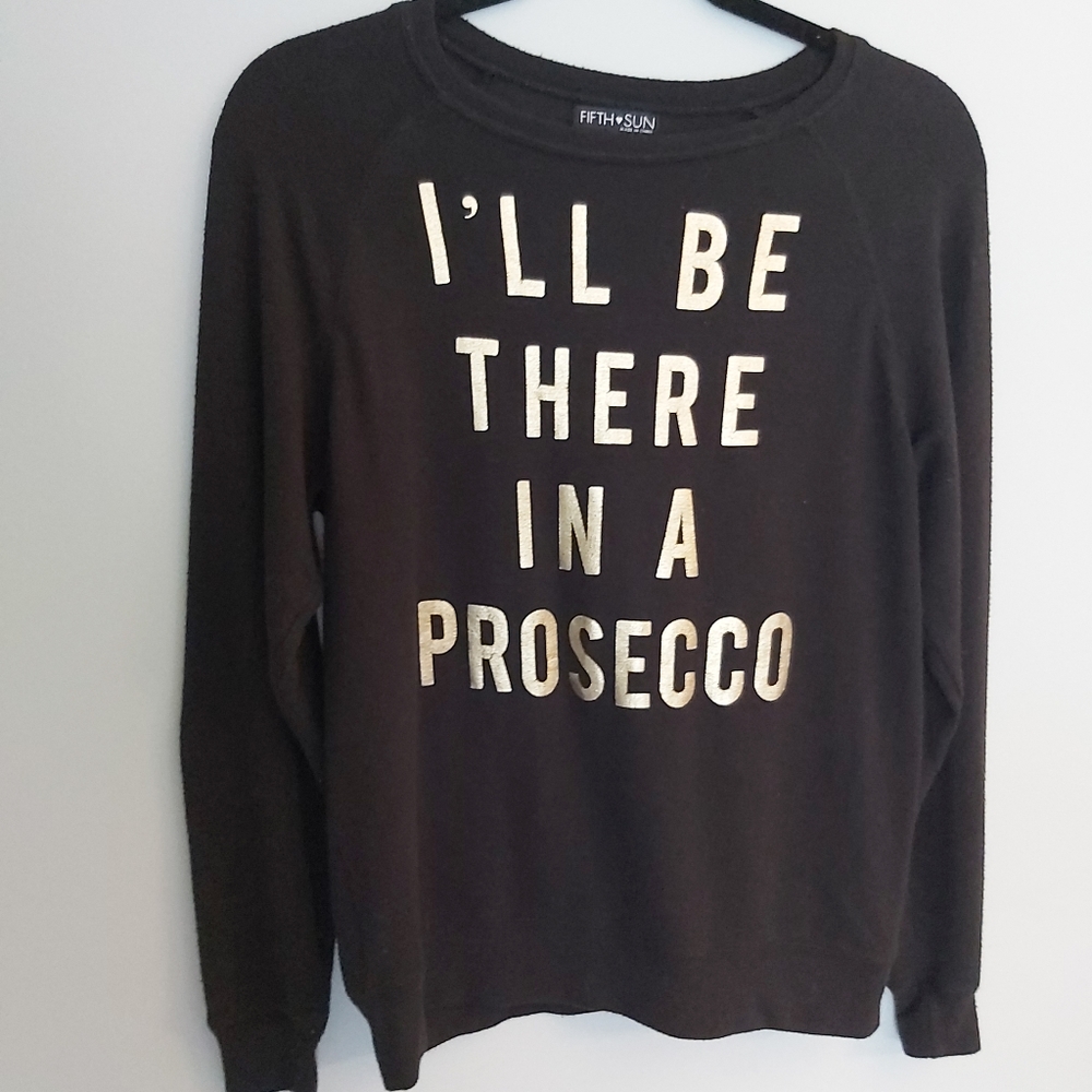 Black and gold "there in a prosecco" graphic tee